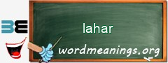 WordMeaning blackboard for lahar